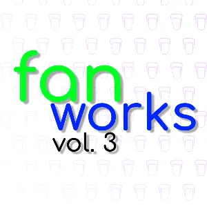 Fan Works Vol. 3